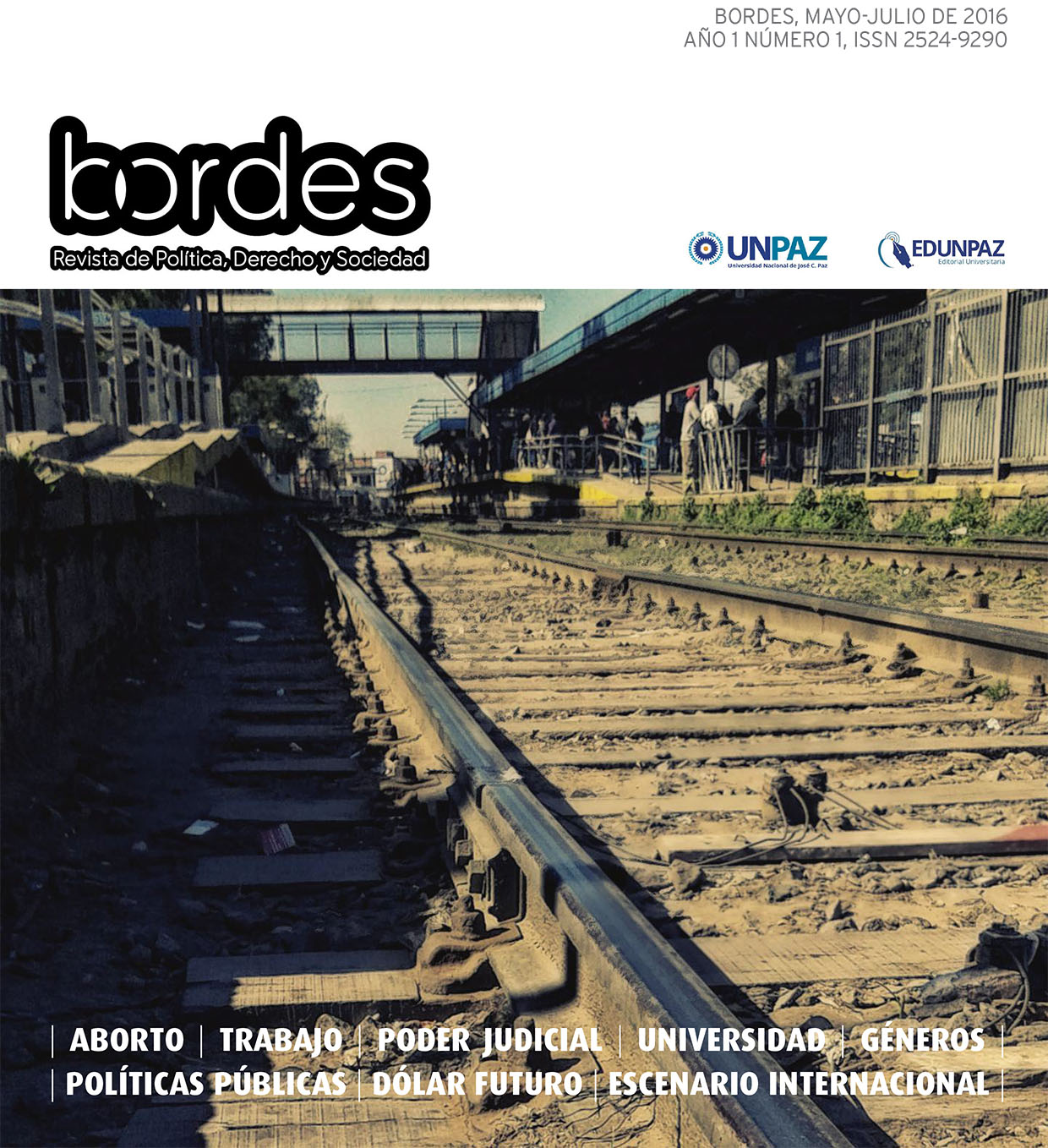 Bordes I. Mayo-julio de 2016 Revista de Política, Derecho y Sociedad