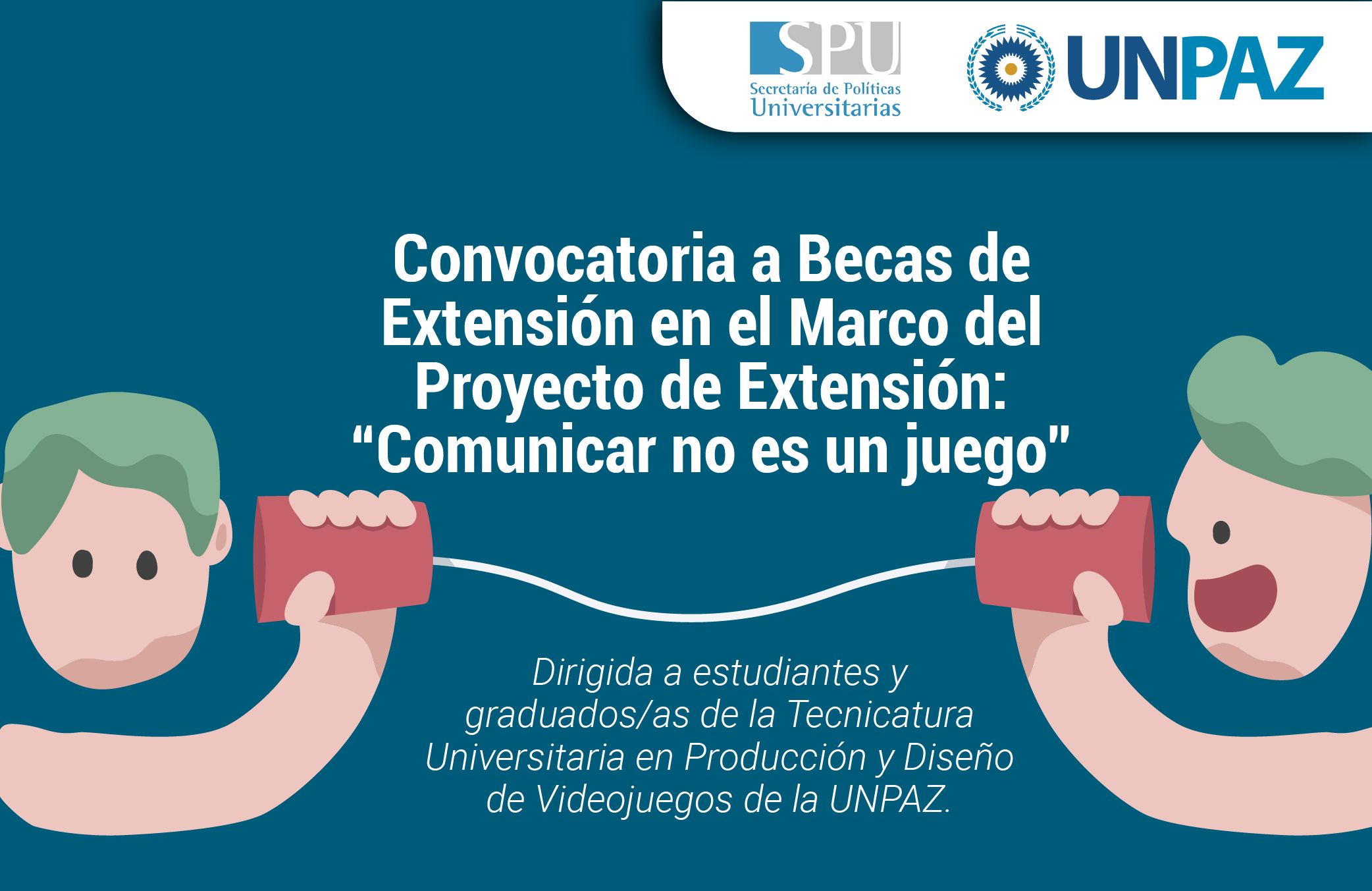 Convocatoria a Becas de Extensión en el Marco del Proyecto de Extensión: “Comunicar no es un juego”