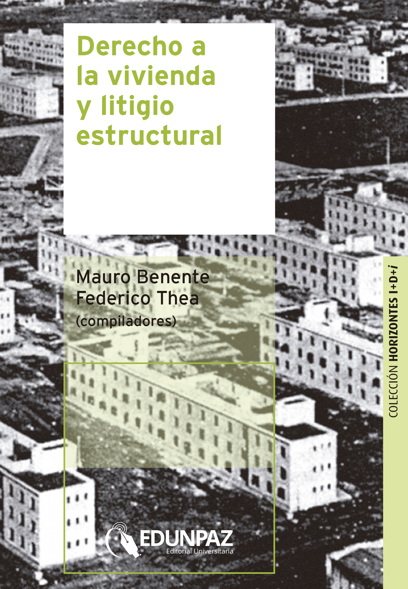 Derecho a la vivienda y litigio estructural